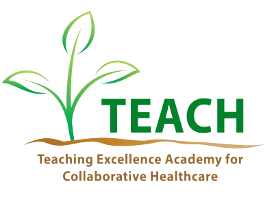 Teaching Excellence Academy for Collaborative Healthcare